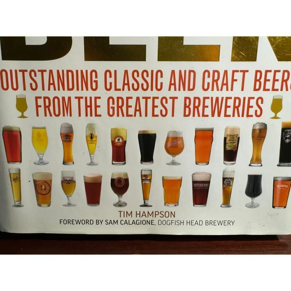 World Beer Tim Hampson Outstanding Classic & Craft Beers The Greatest Breweries